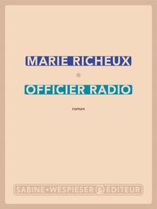 Officier radio - Marie Richeux